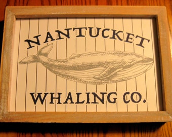 Wooden Sign NANTUCKET WHALING CO. Craft Show Quality Salt Air Distressed Wooden Frame