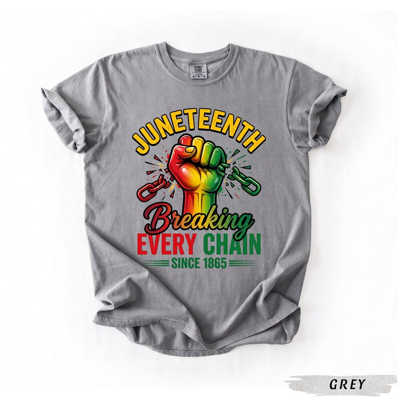 Breaking Every Chain Since 1865 Juneteenth Freedom T-shirt, Juneteenth ...