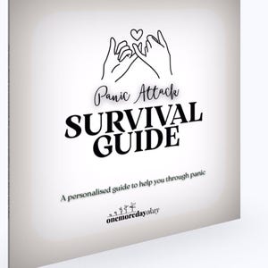 May include: A white book with the title "Panic Attack Survival Guide" in black text. The cover features a line drawing of two hands with linked pinky fingers and a heart. The text "A personalised guide to help you through panic" is also included.