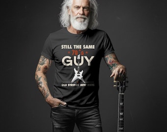 Still The Same 70's Guy T-Shirt - Funny Retro Dad Tee, Vintage Rock Music Shirt, Birthday &  Gift for Grandpa, Rock Music Lover Shirt