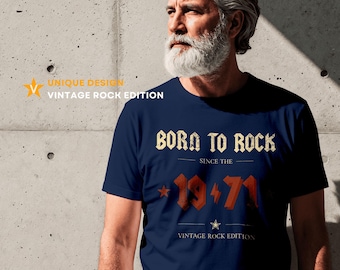 Born To Rock Since The 1971 T-Shirt - Funny Retro Rock Music Birthday Gift for Men, Dad, Grandpa, Mom, Grandma - Classic Vintage 1970s Tee