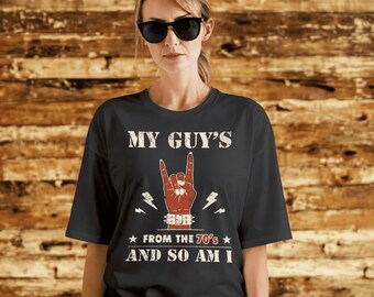 My Guy's From The 70's T-Shirt - Funny Retro 1970s Gift for Women, Mom, Grandma - Classic Rock Music Tee, Old Lady Humor Shirt Music Lover