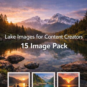 Könnte beinhalten: Eine malerische See- und Berglandschaft bei Sonnenuntergang. Der Himmel ist in warmen Farben gehalten, und das Wasser spiegelt die Umgebung wider. Der Text "Lake Images for Content Creators" und "15 Image Pack" ist zu sehen.