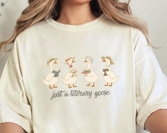 Book Lover Shirt Women, Just A Literary Goose Tee, Silly Goose Book Shirt, Reading Lover Gift, English Teacher Shirt, Gift for Reader