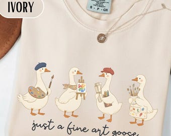 Silly Goose Just a Fine Art Sweatshirt, Silly Goose Crewneck, Art Teacher Gift, Art Educator Gift, Funny Goose Shirt, Art Educator Gift