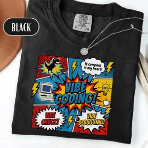 Vibe Coding T-Shirt, Funny Pop Art Gift for Software Developers and Coders