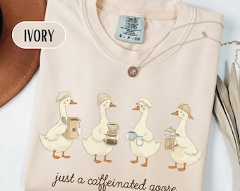 Coffee Shirt Women, Funny Caffeinated Goose Tshirt, Coffee Lover Gift for Her, Comfort Colors® Coffee Top, Just a Caffeinated Goose Tee