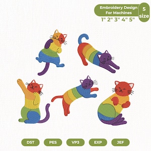 May include: Five machine embroidery designs of cats with rainbow-colored bodies in various poses. The text reads: Embroidery Design For Machines 5 size 1" 2" 3" 4" 5". File formats listed at the bottom include DST, PES, VP3, EXP, and JEF.