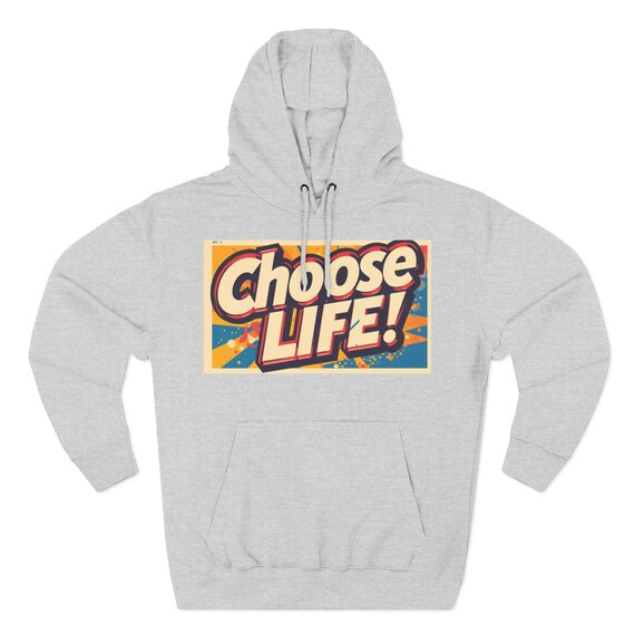 Choose Life graphic Three-Panel Hoodie | Retro Pop Art slogan, vintage comic style