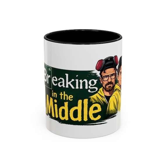 Breaking in the Middle Coffee Mug | Accent 11oz or 15oz