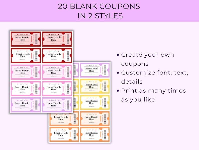 May include: A sheet of colorful blank coupons in two styles. Each coupon has space to insert details and a barcode. The coupons are in shades of red, pink, purple, yellow, and orange. Text at the top reads "20 Blank Coupons in 2 Styles."