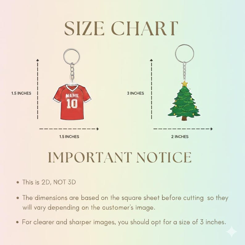 May include: Size chart image for keyrings. One keyring is a red jersey, 3.8 cm wide. The other is a green Christmas tree, 5.1 cm wide. Text includes "SIZE CHART" and "IMPORTANT NOTICE". The keyrings are 3 inches (7.6 cm) tall.