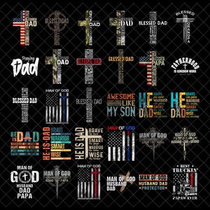 May include: A collection of graphic designs featuring crosses, American flags, and text. The designs include phrases like "Blessed Dad," "Man of God," and "Awesome Like My Son." The color palette includes red, white, blue, and various fonts.