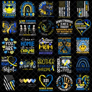 May include: A collection of graphic designs with themes related to Down Syndrome awareness. Designs include text, ribbons, hearts, and smiley faces in blue, yellow, and white. The text includes phrases like "Be Kind" and "Down Right Perfect."