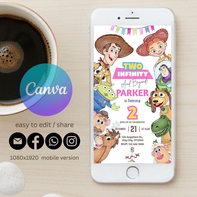 May include: A mobile phone displays a colorful birthday invitation with cartoon characters. The invitation reads "Two Infinity And Beyond" and includes the name "Parker" and the number "2". The phone is next to a cup of coffee.