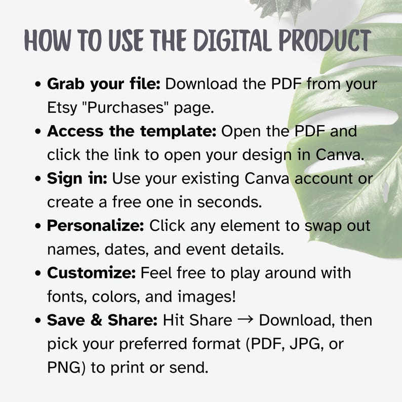 Puede incluir: Gr&aacute;fico blanco con instrucciones sobre c&oacute;mo usar un producto digital. El texto incluye pasos como descargar desde Etsy, acceder a una plantilla, iniciar sesi&oacute;n, personalizar, personalizar y guardar. Una gran hoja verde en el fondo.
