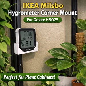 May include: White corner mount for a Govee H5075 hygrometer, designed for IKEA Milsbo plant cabinets. The digital display shows temperature and humidity readings. The text "Perfect for Plant Cabinets!" is displayed at the bottom.