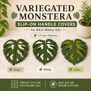 Variegated Monstera Slip-On Handle Covers for IKEA Milsbo Tall | Plant Cabinet Decor