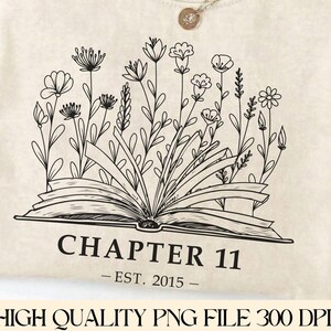 Chapter 11 PNG | 11th Birthday Girl Book Lover | 11th Birthday Shirt Floral Book Graphic | 11th Anniversary Bookish | Digital Download