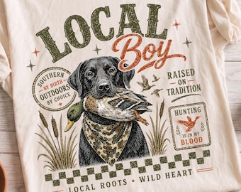 Local Boy Hunting PNG | Duck Hunting Dog Sublimation | Southern Outdoorsman Shirt Design | Mallard Hunter Digital Download