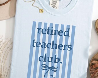 Retired Teachers Club PNG | Striped Teacher Retirement PNG | Funny Teacher Retirement Shirt Design | Teacher Sublimation PNG