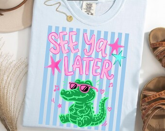 Sublimation alligator See Ya Later | Dernier jour d'école PNG | de fin d'année pour professeur | Élève enseignant drôle de tenue pour le dernier jour d'école