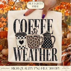 May include: A cream-colored t-shirt featuring the black text COFFEE WEATHER. The design includes a checkered coffee cup with a heart, a leopard print mug with steam, and a black polka-dot coffee pot. The graphic has a distressed texture.