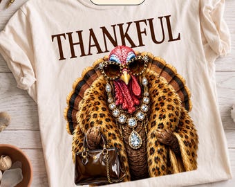 Thankful Turkey PNG | Funny Thanksgiving Png | Leopard Turkey Shirt Graphic (Digital Download)