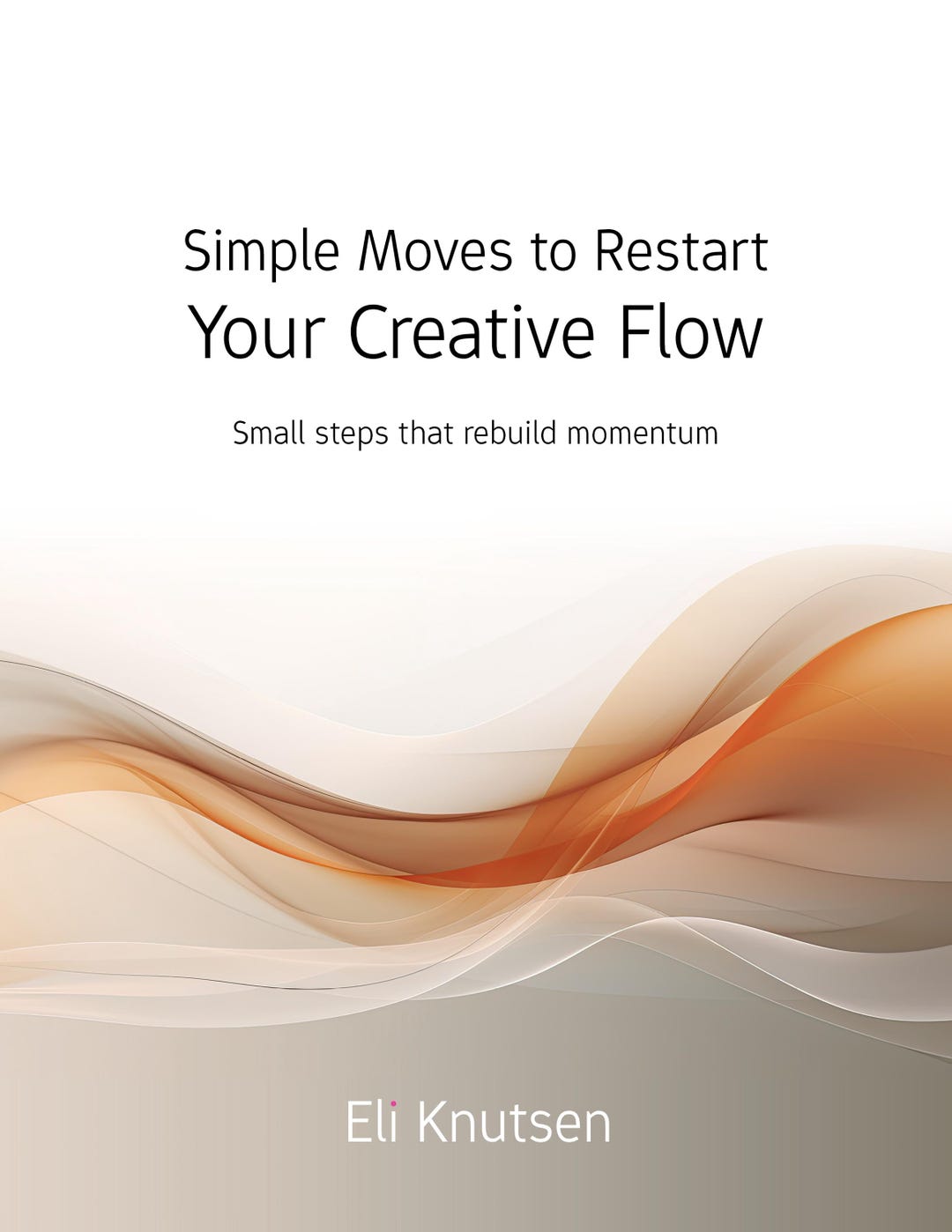 Restart Your Creative Flow – Micro Guide | Practical Steps to Rebuild ...