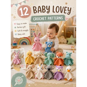 12 Baby Lovey Crochet Patterns PDF Bundle, Bunny Bear Fox Elephant Koala Duck Owl Security Blanket, Easy Amigurumi Baby Gift