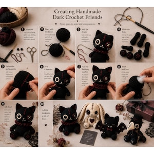 Peut inclure: Un guide p&eacute;dagogique en dix &eacute;tapes intitul&eacute; Creating Handmade Dark Crochet Friends, montrant du fil noir, des crochets et des aiguilles. Les &eacute;tapes illustrent la cr&eacute;ation de poup&eacute;es chats noires, incluant la couture, le rembourrage et l'assemblage.