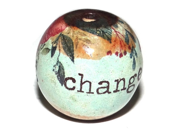 Large Ceramic Quote Focal Bead Handmade Pottery Beads 18mm CFB4-3 Change