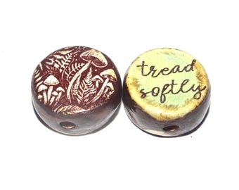 1 Ceramic Mushroom Two Sided Quote Bead Porcelain Handmade  16-18mm PP6-1