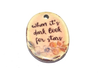 Ceramic Quote Pendant Handmade Focal Porcelain 30mm PP1-2