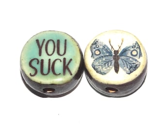 1 Ceramic Two Sided Quote Bead Butterfly Handmade  16-18mm BB2-2