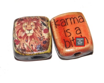 1 Ceramic Karma Lion Bead Two Sided Quote Beads Porcelain Handmade  20mm
