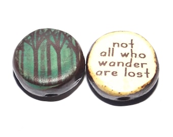 1 Ceramic Woods Trees Two Sided Quote Bead Porcelain Handmade 15mm BB5-2