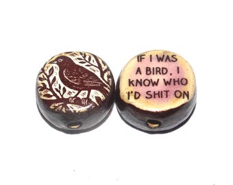 1 Ceramic Two Sided Quote Bead Bird Porcelain Handmade  16-18mm PP6-1