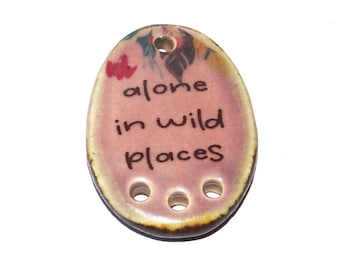 Ceramic Quote Pendant Handmade Focal Porcelain 28mm CC7-1