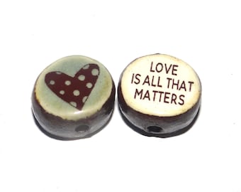 1 Ceramic Love Double Sided Quote Bead Porcelain Handmade 13mm BB8-4