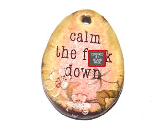 Ceramic Quote Pendant Handmade Focal Porcelain 32mm PP1-1