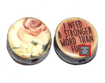 1 Ceramic Rose Bead Two Sided Quote Beads Porcelain Handmade  20mm