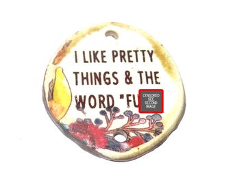 Ceramic Quote Pendant Handmade Focal Porcelain 33mm PP1-3