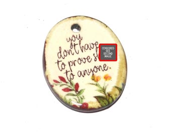 Ceramic Adult Sweary Quote Pendant Handmade Focal Porcelain 32mm PP1-1