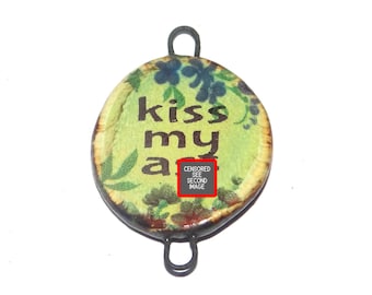 Ceramic Adult Sweary Quote Pendant Handmade Focal Porcelain 33mm PP1-1