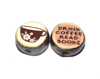 1 Ceramic Coffee Double Sided Quote Bead Porcelain Handmade 13mm BB8-2