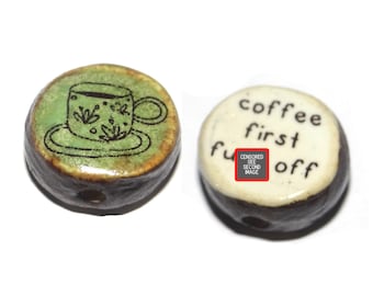 1 Ceramic Coffee Bead Two Sided Quote Bead Porcelain Handmade  18mm PP9-4