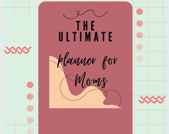 May include: A vertical image showing a 2026 planner with a burgundy rectangular design. The text reads "THE ULTIMATE planner for Moms" in a cursive font. The background is a light green grid pattern with decorative elements.