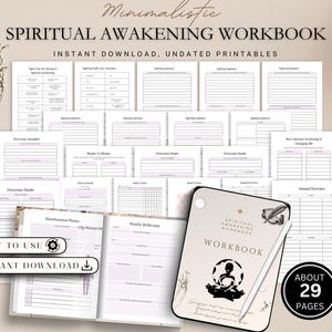 May include: A minimalist spiritual awakening workbook with undated printables. The cover features a seated figure, a butterfly, and the text "Spiritual Awakening Workbook". The workbook includes pages for self-care, spiritual journey, and overcoming doubts. About 29 pages.