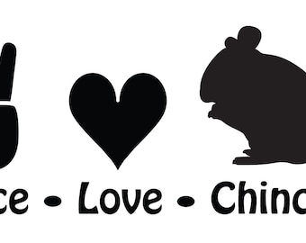 Peace Love Chinchilla Decal: Oracal 651 Vinyl Car Window Decor